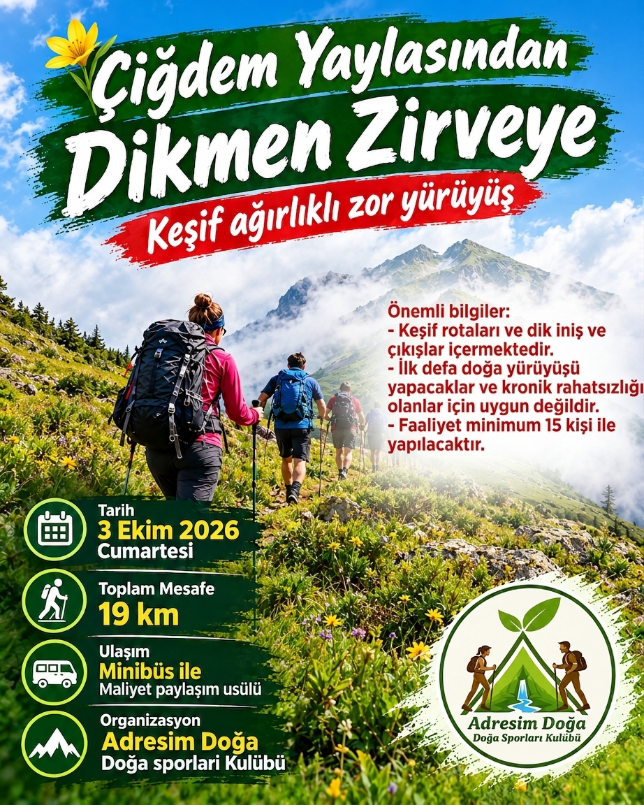 ÇİĞDEM YAYLASINDAN DİKMEN ZİRVEYE SPORTİF DOĞA YÜRÜYÜŞÜ